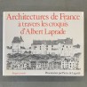 Architectures de France à travers les croquis d'Albert Laprade.