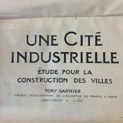 Tony Garnier / Une cité...