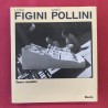 Figini e Pollini / opera completa