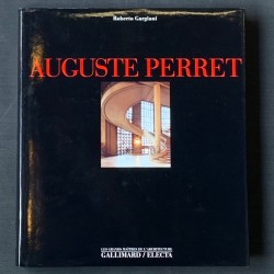 Auguste Perret / La théorie et l'œuvre / Gargiani