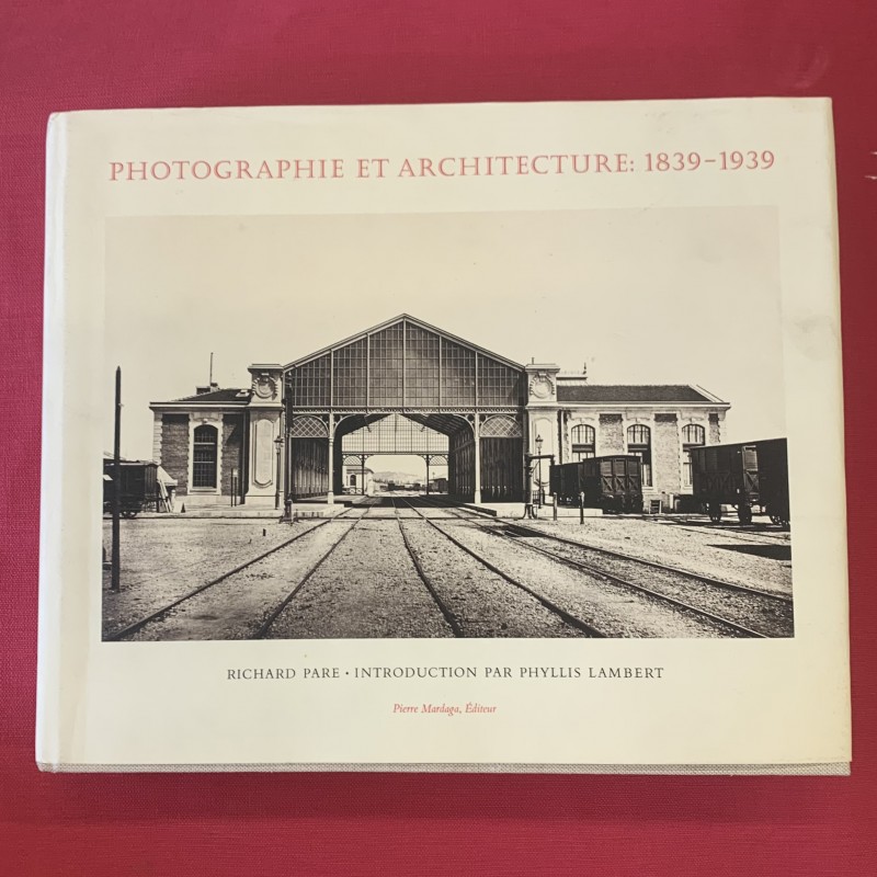 Photographie et architecture 1839-1939