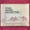 Soleil, nature, architecture.