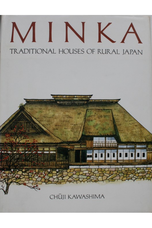 Minka - traditional houses of rural Japan 