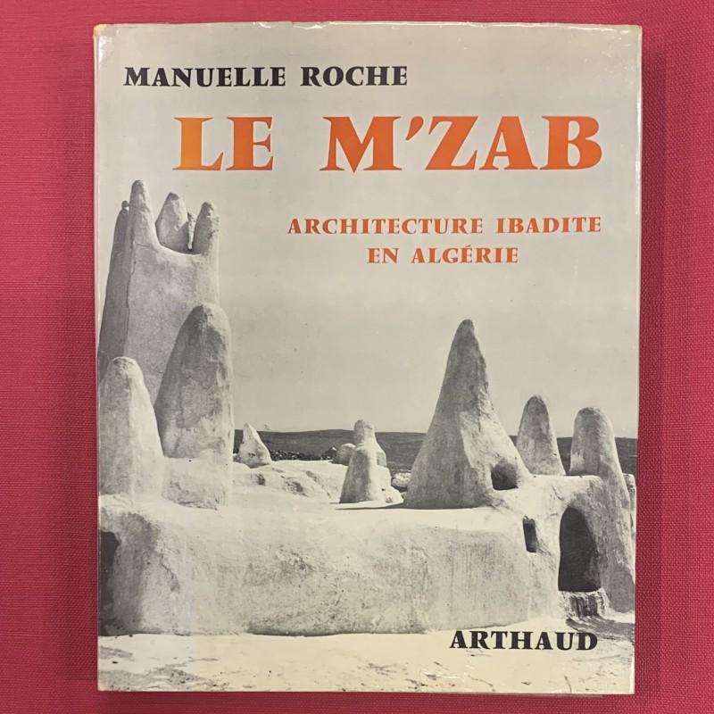 Le M'zab / architecture ibadite en Algérie.