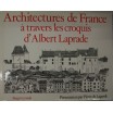 Architectures de France à travers les croquis d'Albert Laprade. 