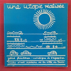 Yona Friedman / une utopie...