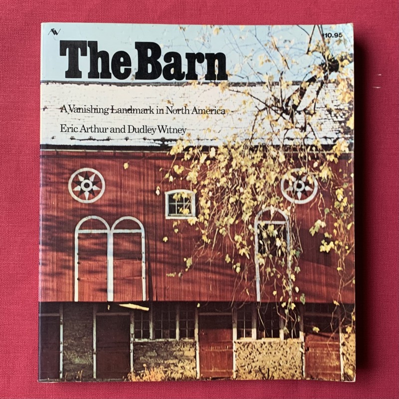 The barn / a vanishing landmark in North America.