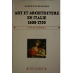 Art et architecture en Italie 1600-1750. Rudolf Wittkower