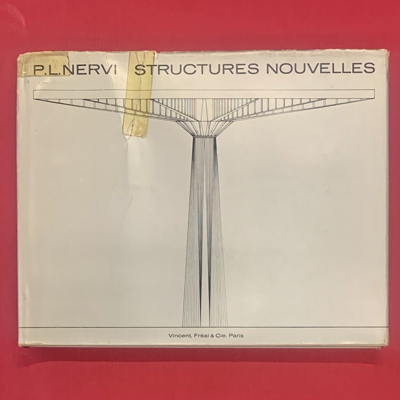 Pier Luigi Nervi / structures nouvelles