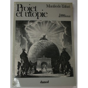  Projet et utopie. de l'Avant-garde à la Métropole. 