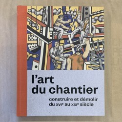 L'art du chantier :...