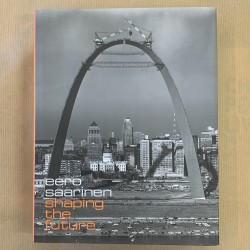 Eero Saarinen - Shaping the...