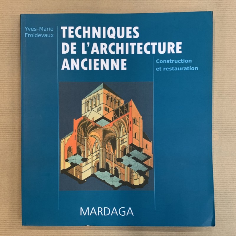 Techniques de l'architecture ancienne / Froidevaux