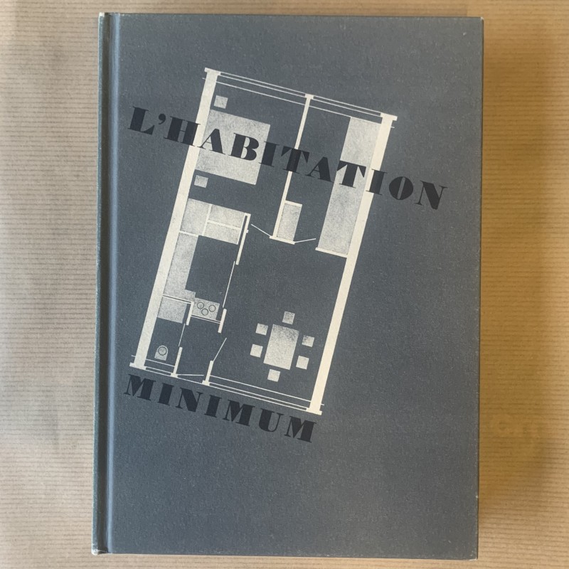 L'habitation minimum / facsimilé de l'édition de 1933