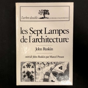 Les sept lampes de l'architecture / John Ruskin 