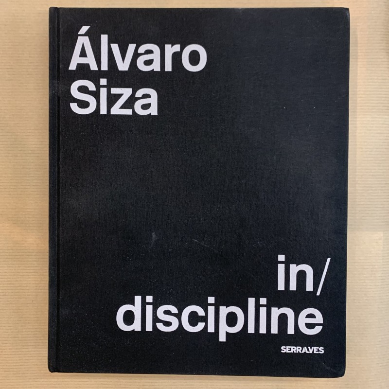 Alvaro Siza / In discipline.