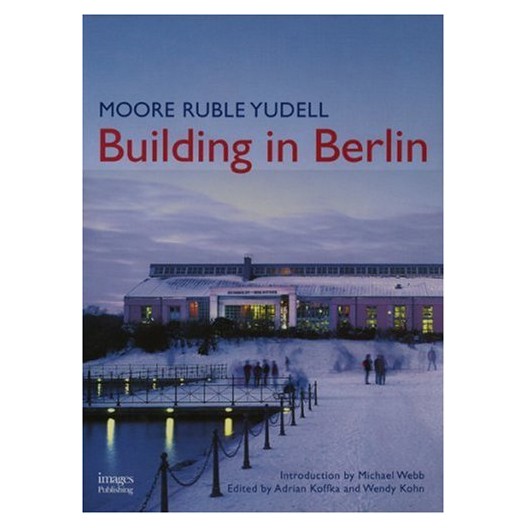 Moore Ruble Yudell Building in Berlin. 