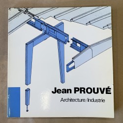 Jean Prouvé / architecture / industrie.