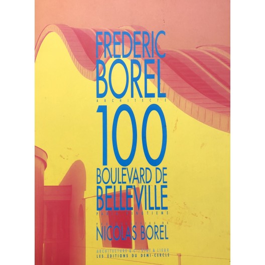 Frederic Borel, architecte: 100 Boulevard de Belleville : Paris Vingtieme