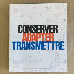 Construire, adapter, transmettre