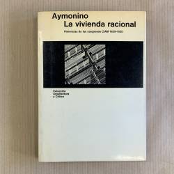 Aymonino / la vivienda racional.