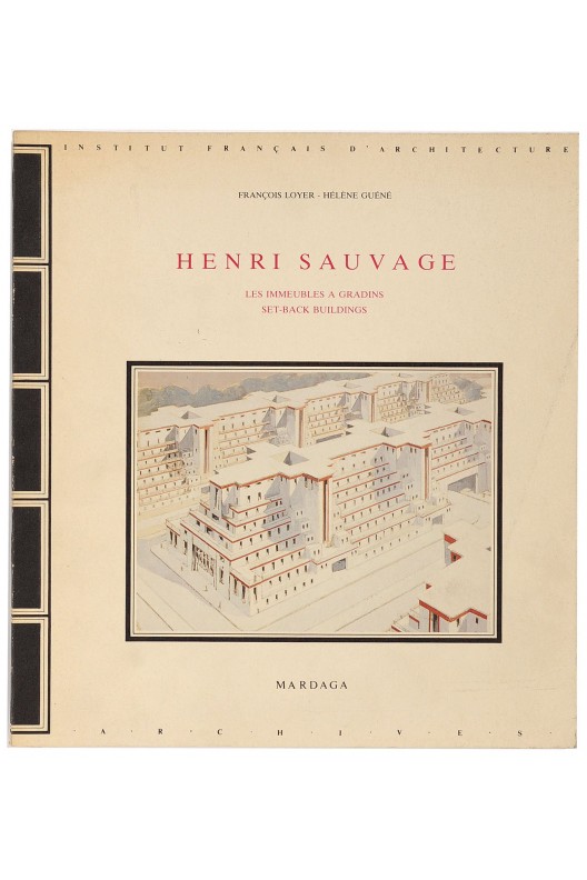 Henri Sauvage. Les immeubles à gradins. 