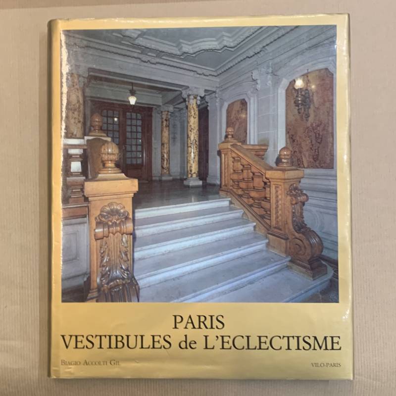 Paris / vestibules de l'éclectisme.