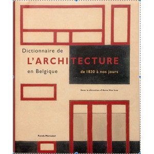 Dictionnaire de l'architecture en Belgique. 