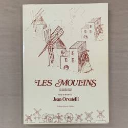 Les moulins / Jean Orsatelli.