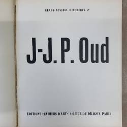 J-J.P. Oud / Les maîtres de l'architecture d'aujourd'hui.