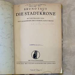 Bruno Taut / Die Stadtkrone / 1919.