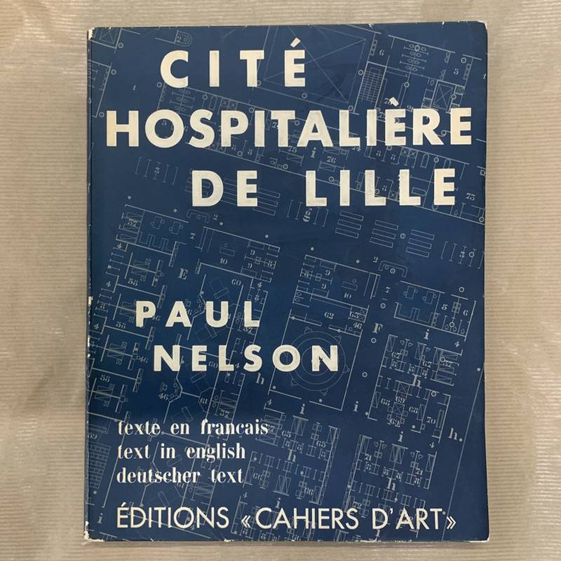 Paul Nelson / la cité hospitalière de Lille / 1933