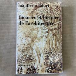 Théories et histoire de l'architecture / Manfredo Tafuri