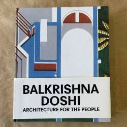 Balkrishna Doshi / architecture for the people.