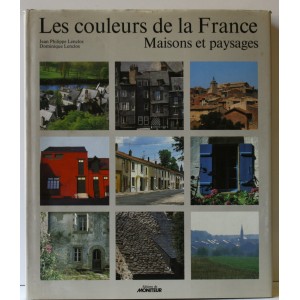 Les scouleurs de la France. Maisons et paysages. 