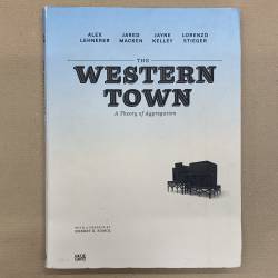 The Western Town - A Theory...