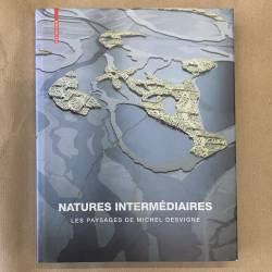 Natures intermédiaires / Michel Desvignes.