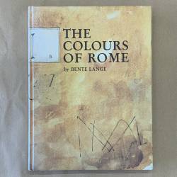 The colours of Rome / Bente...