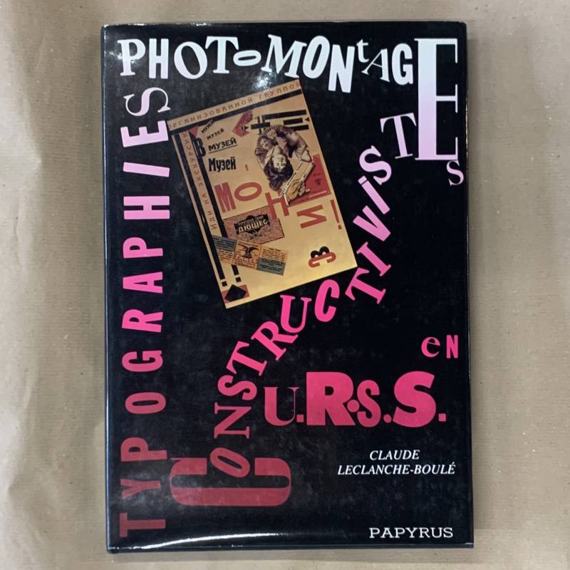Typographies et photomontages constructivistes en URSS.