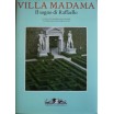 Villa Madama - il sogno di Raffaello 