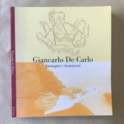 Giancarlo de Carlo /...