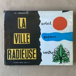La ville radieuse / Le...
