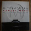 Ultramodern: Samuel Marx: Architect, Designer, Art Collector