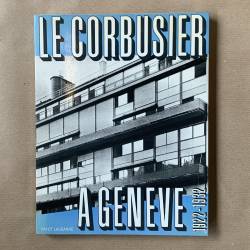 Le Corbusier à Genève /...