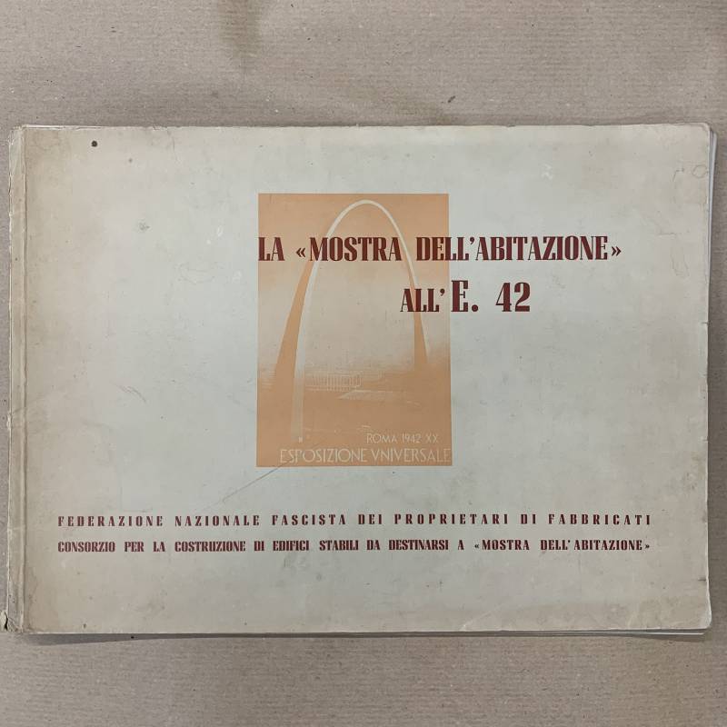 La Mostra dell'abitazione All'E. 42
