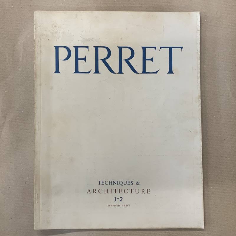 Perret / Techniques & architecture 1949