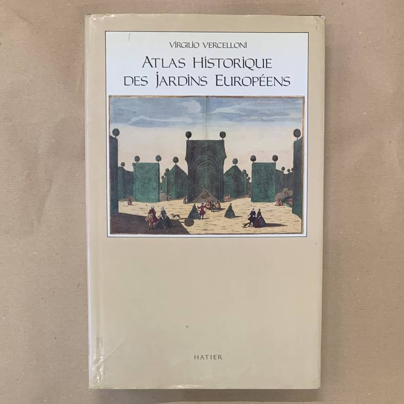 Atlas historique des jardins européens.