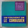 Un couvent de Le Corbusier / La Tourette.