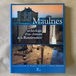 Maulnes, archéologie d'un...