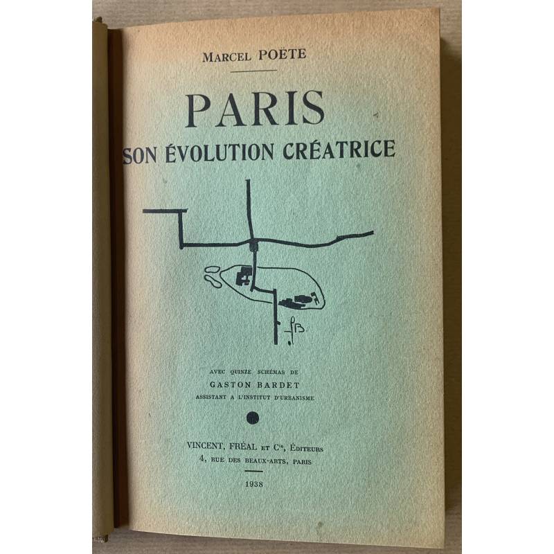 Marcel Poëte / Paris, son évolution créatrice